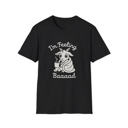 Goat T-Shirt - 'I'm Feeling Baaad' Softstyle Tee