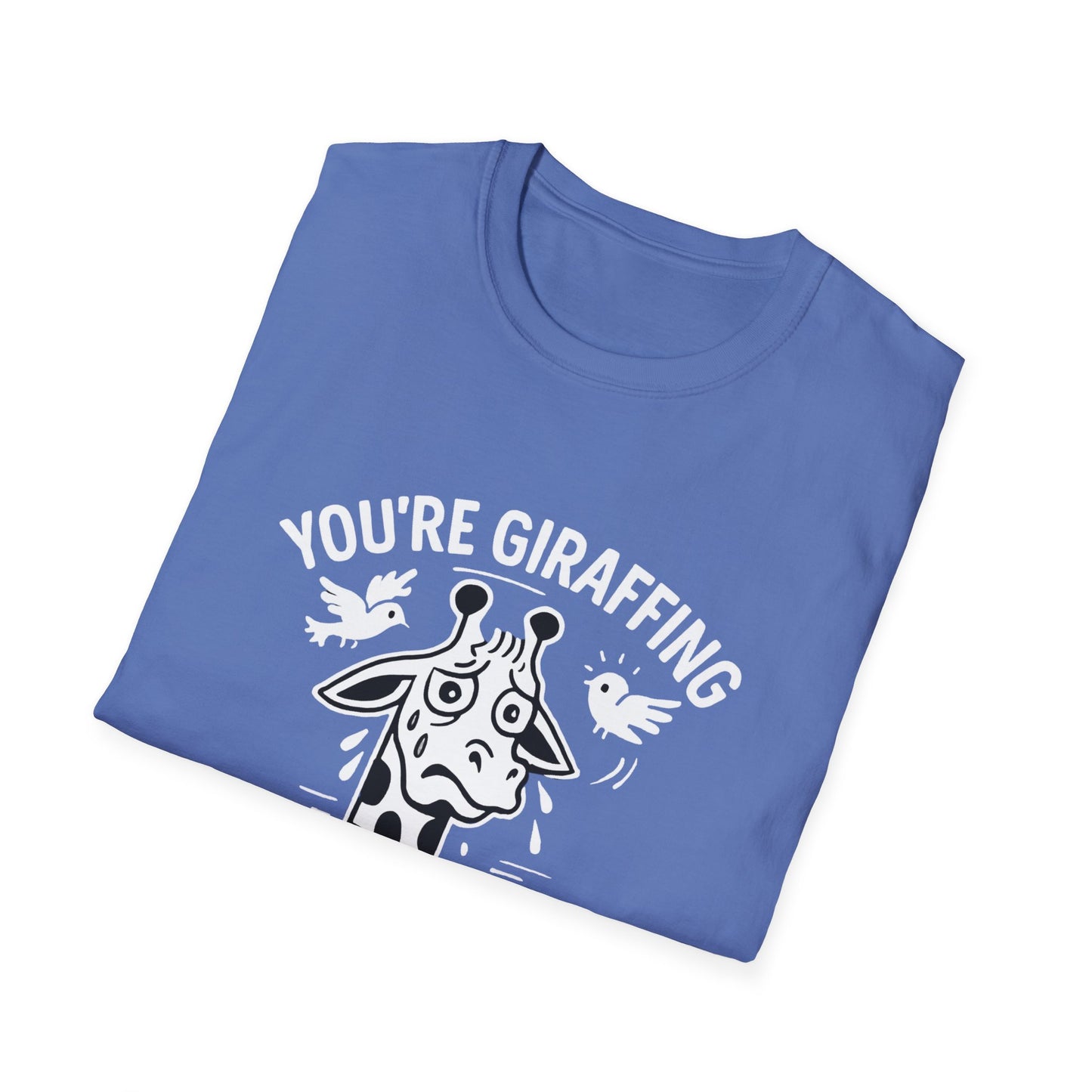 Giraffe T-Shirt - 'You're Giraffing Me Crazy' Softstyle Tee