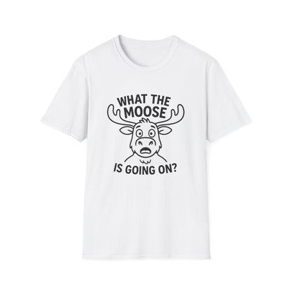 Moose T-Shirt - 'What The Moose Is Going On' Softstyle Tee