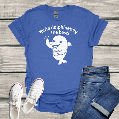 Dolphin T-Shirt - 'You're Dolphinetely The Best!' Softstyle Tee